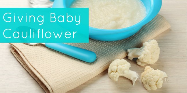 How to make baby food from cauliflower